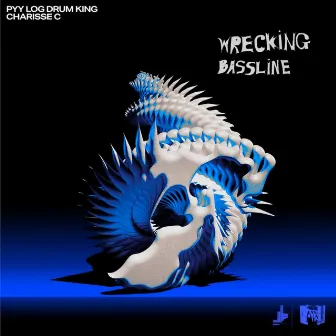 Wrecking Bassline by Charisse C