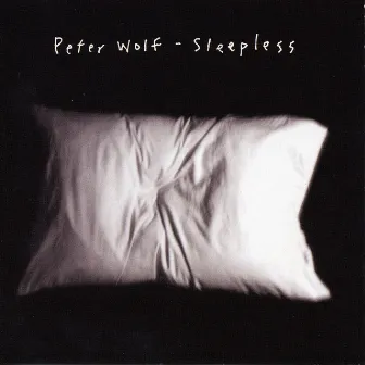 Sleepless by Peter Wolf