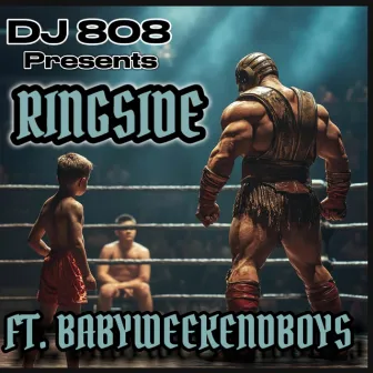 Ringside by DJ 808