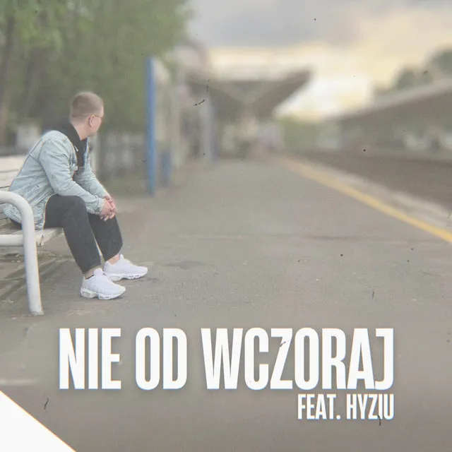 Nie Od Wczoraj