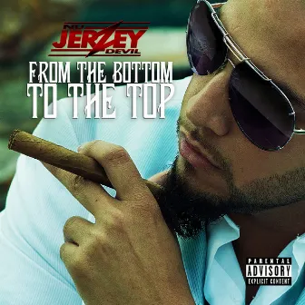 From The Bottom To The Top by Nu Jerzey Devil