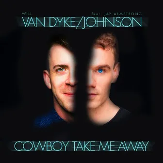 Cowboy Take Me Away by Will Van Dyke