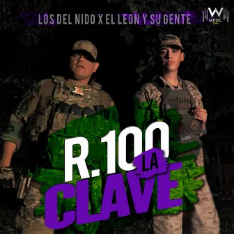 R 100 es la Clave by Los Del Nido