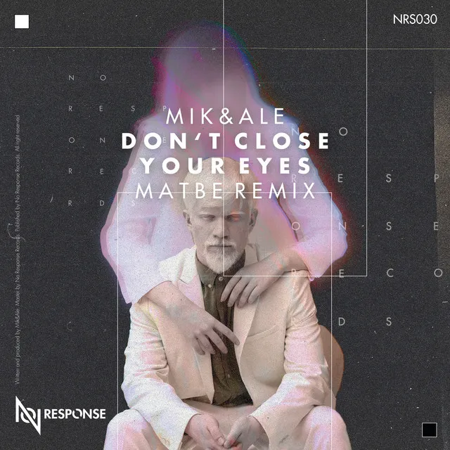 Don't Close Your Eyes - Matbe Remix