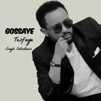 Single Collections by Gossaye Tesfaye