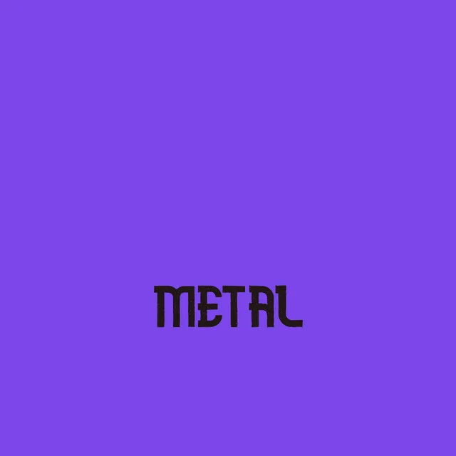 Metal