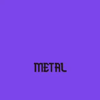 Metal by HHG