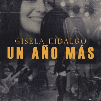 Un Año Más by Gisela Hidalgo