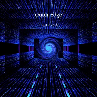 Outer Edge by Fluidsky