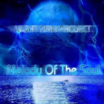 Melody of the Soul by NIGHT RAIN PROJECT