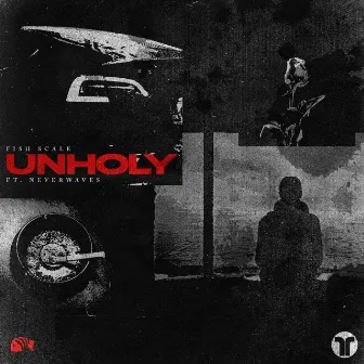 Unholy by Fish Scale