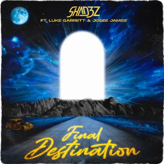 FINAL DESTINATION by Shad3z