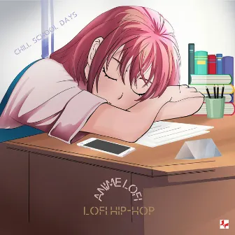 Chill School Days by Lofi HipHop