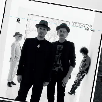 Outta Here by Tosca