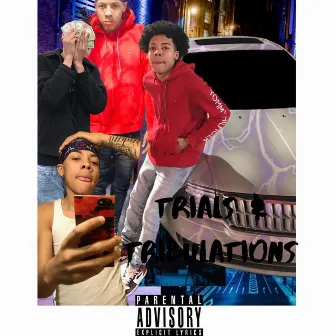 Trials & Tribulations by KshawnFrm187