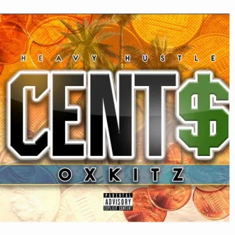 Cent$ by Ox Kitz