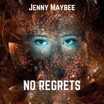 No Regrets by Jenny Maybee