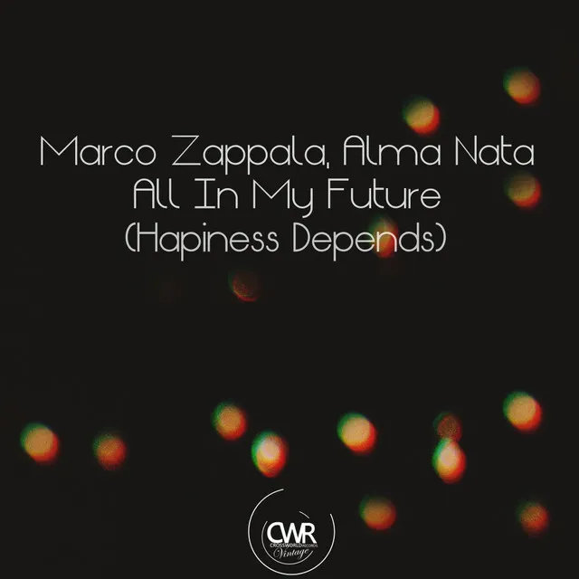 All In My Future (Hapiness Depends) - Deep Mix