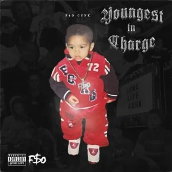 Youngest In Charge by Fso Gunk