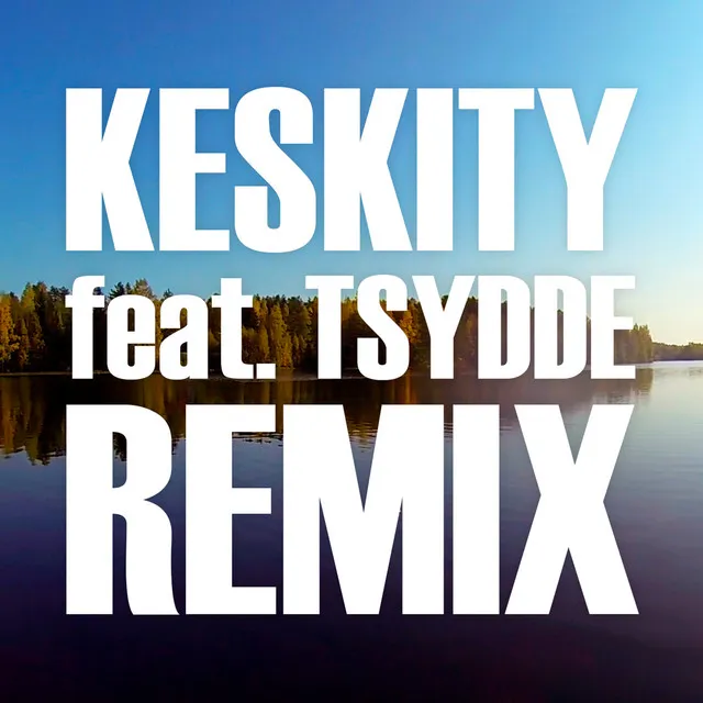 Keskity - Remix