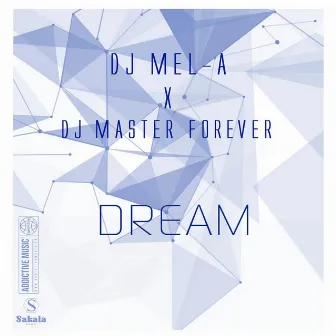 Dream by DJ Master Forever