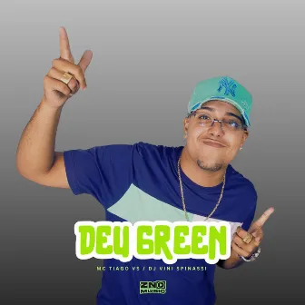 Deu Green by Dj Vini Spinassi