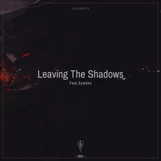 Leaving the shadows