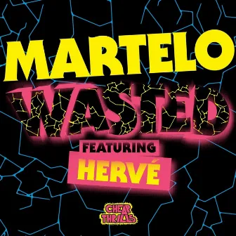 Wasted (feat. Hervé) by Martelo