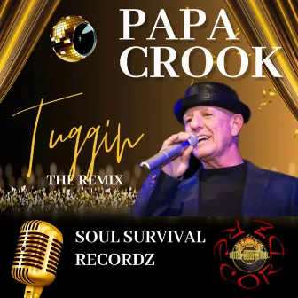 Tuggin by Papa Crook