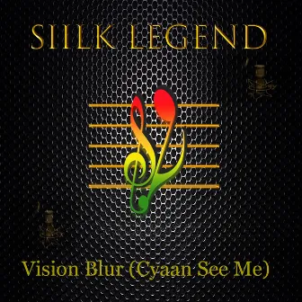 Vision Blur (Cyaan See Me) by Siilk Legend