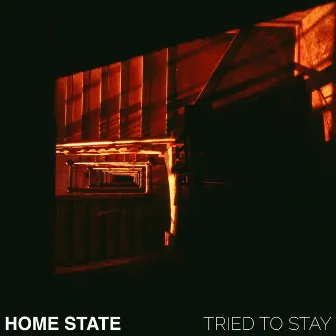 Tried to Stay by Home State