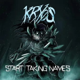 Start Taking Names by KRYOS