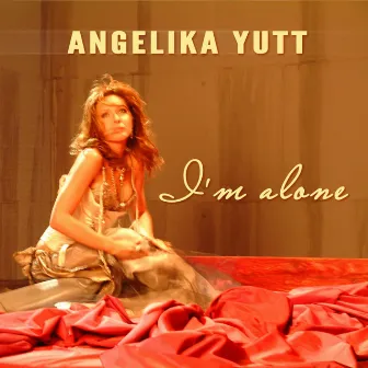 I'm Alone by Angelika Yutt