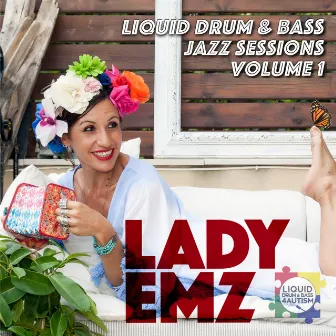 Liquid Drum & Bass: Jazz Sessions, Vol. 1 by LADY EMZ