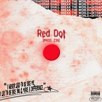 Red Dot by ohtrapstar