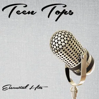 Essential Hits by Los Teen Tops