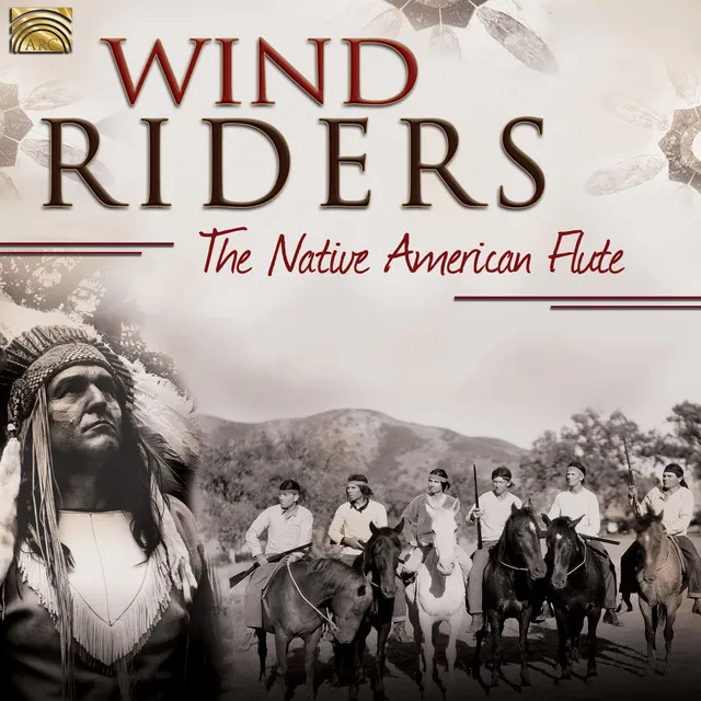 Wind Riders: The Native American Flute