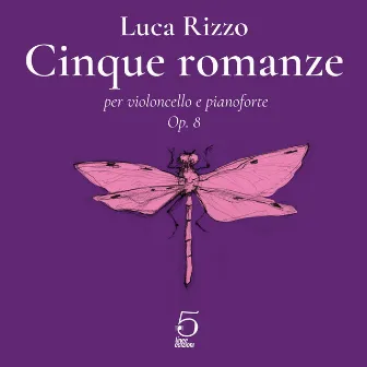 Five romances, for cello and piano Op.8 by Luca Rizzo