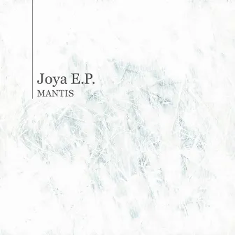 Joya E.P. by MANTIS