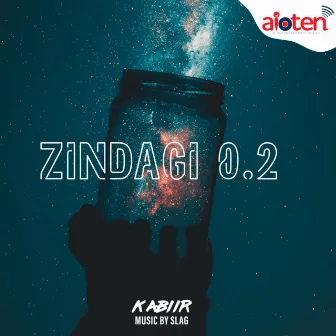 Zindagi O.2 by Kabiir