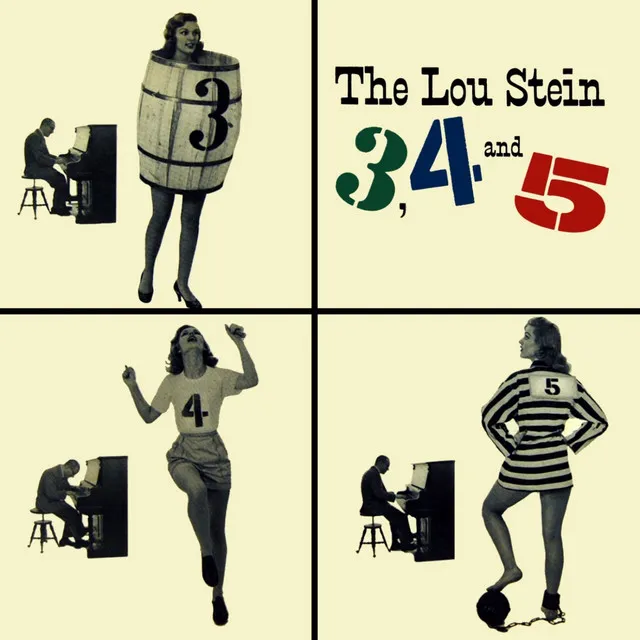 The Lou Stein 3,4 and 5,