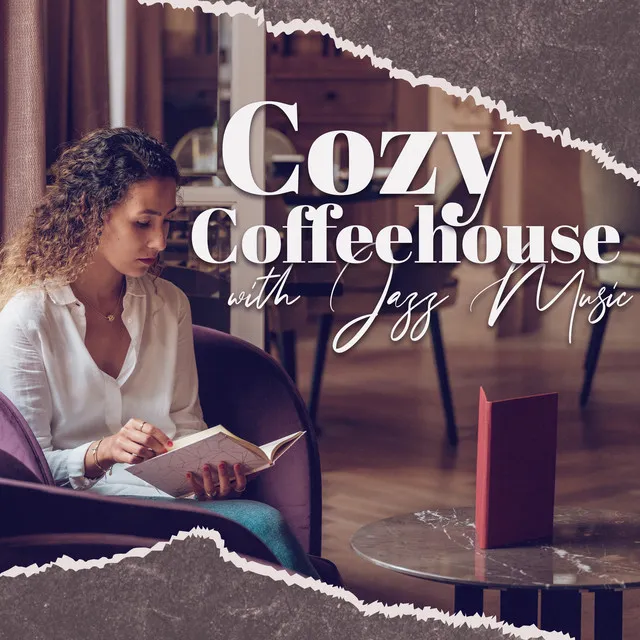 Cozy Coffeehouse with Jazz Music for Reading: Relaxing Jazz Music, Summer Reading, Jazz for Afternoon Coffee