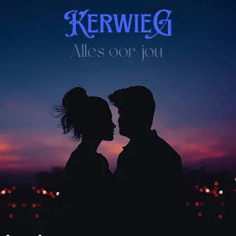 Alles Oor Jou by KerwieG