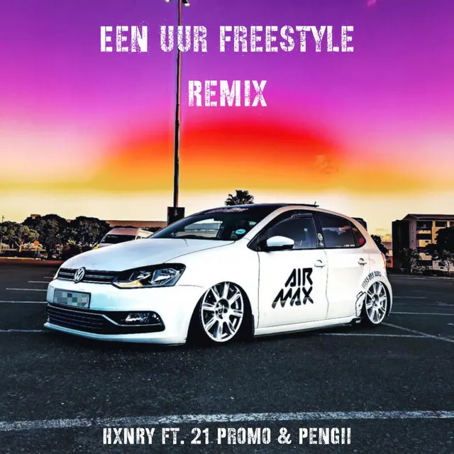 EEN UUR FREESTYLE - Remix