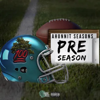 Pre Season by Ahunnit Seasons