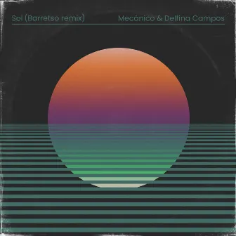 Sol (Barretso Remix) by Mecánico