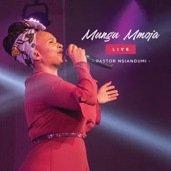 Mungu Mmoja (Live) by Nsiandumi