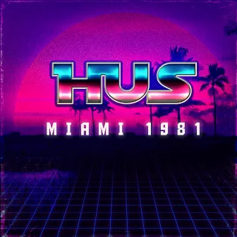 Miami 1981 by Hus