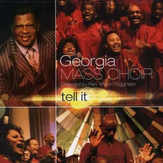 Tell It by The Georgia Mass Choir