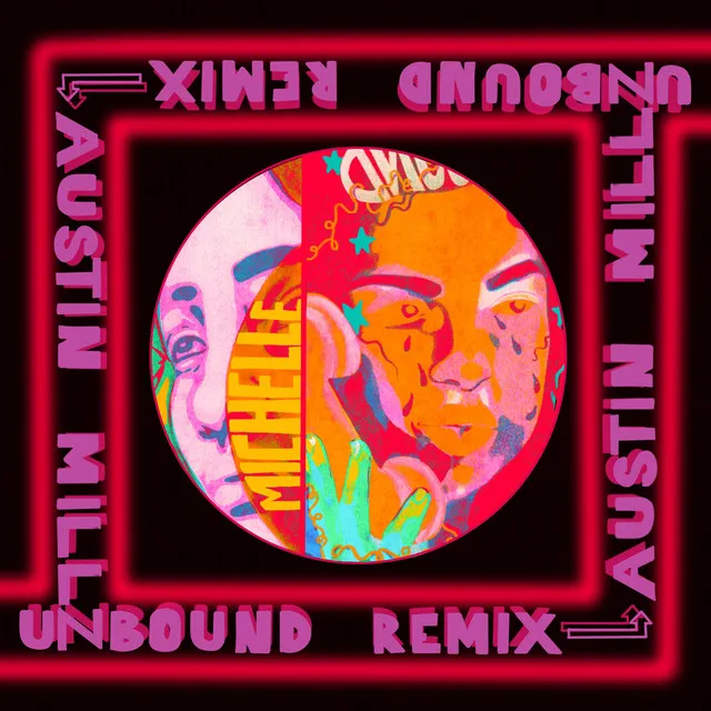 UNBOUND - Austin Millz Remix